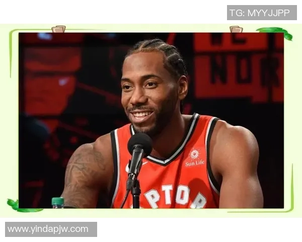 科怀伦纳德:从NBA巨星到篮球传奇的成长之路与影响力分析 科怀伦纳德:从NBA巨星到篮球传奇的成长之路与影响力分析